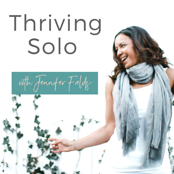 Thriving Solo with Jennifer Fields to start National Singles Week!